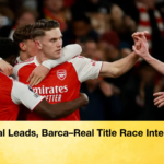 Arsenal Leads Barca–Real Title Race Intensifies Arsenal Leads, Barca–Real Title Race Intensifies