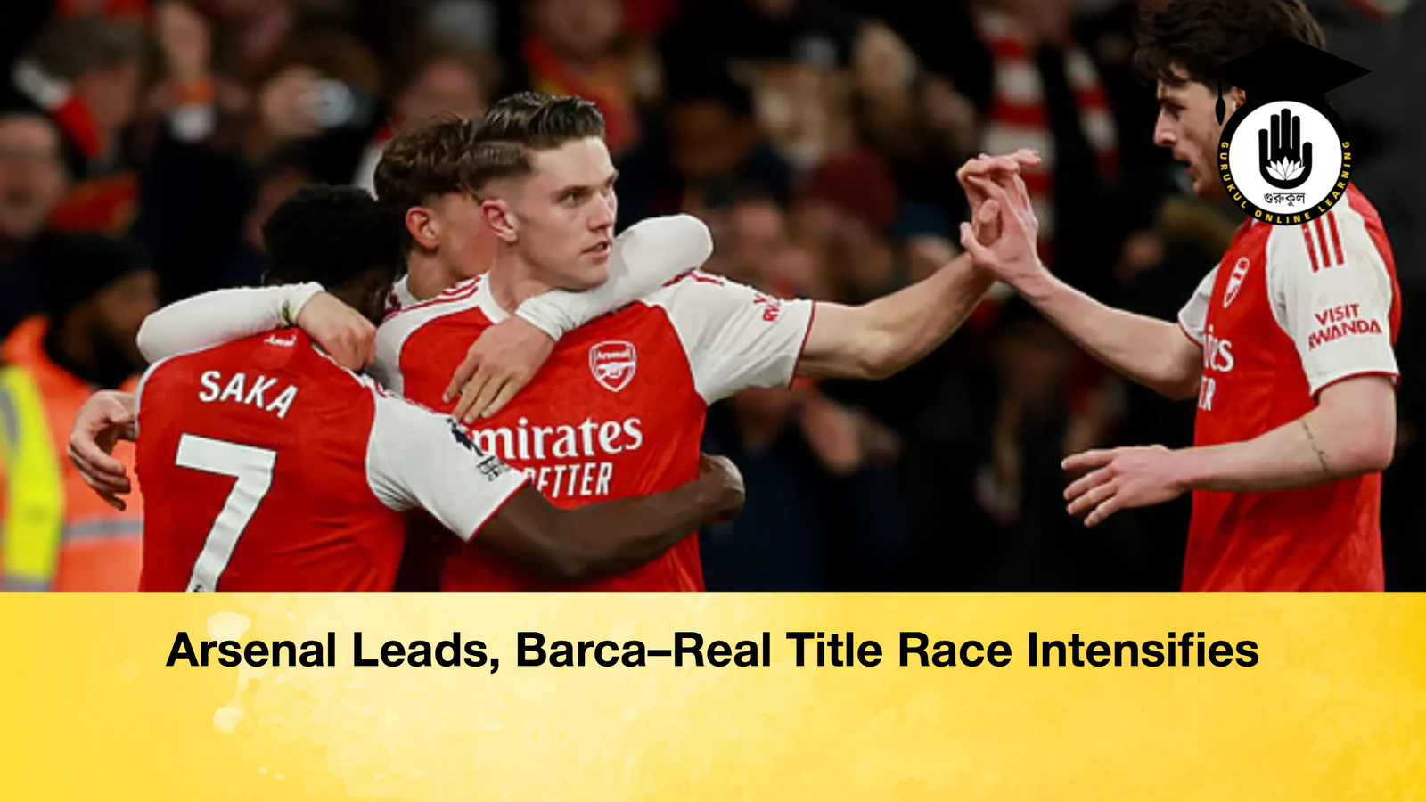 Arsenal Leads, Barca–Real Title Race Intensifies 1 Arsenal Leads, Barca–Real Title Race Intensifies Arsenal Leads Barca–Real Title Race Intensifies Arsenal Leads, Barca–Real Title Race Intensifies