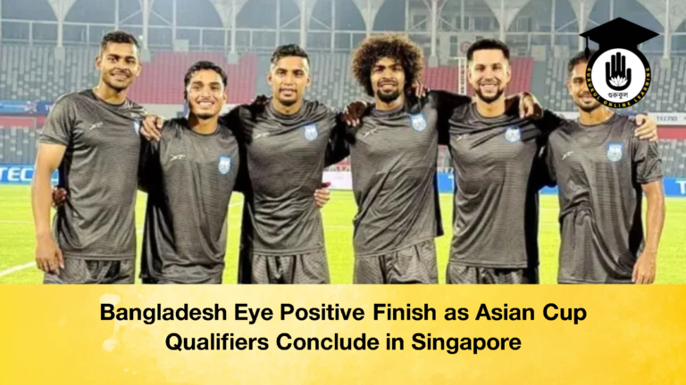 Bangladesh Eye Positive Finish as Asian Cup Qualifiers Conclude in Singapore Bangladesh Eye Positive Finish as Asian Cup Qualifiers Conclude in Singapore