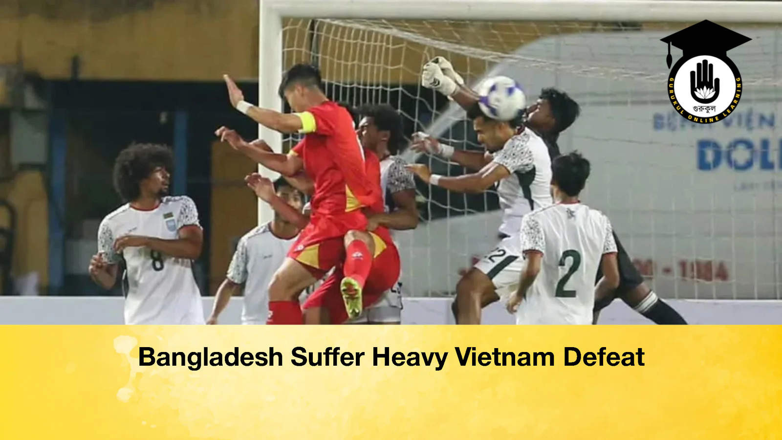 Bangladesh Suffer Heavy Vietnam Defeat Bangladesh Suffer Heavy Vietnam Defeat