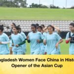 Bangladesh Women Face China in Historic Opener of the Asian Cup