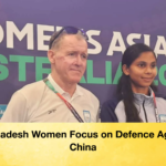 Bangladesh Women Focus on Defence Against China Bangladesh Women Focus on Defence Against China