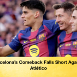 Barcelonas Comeback Falls Short Against Atletico Barcelona’s Comeback Falls Short Against Atlético