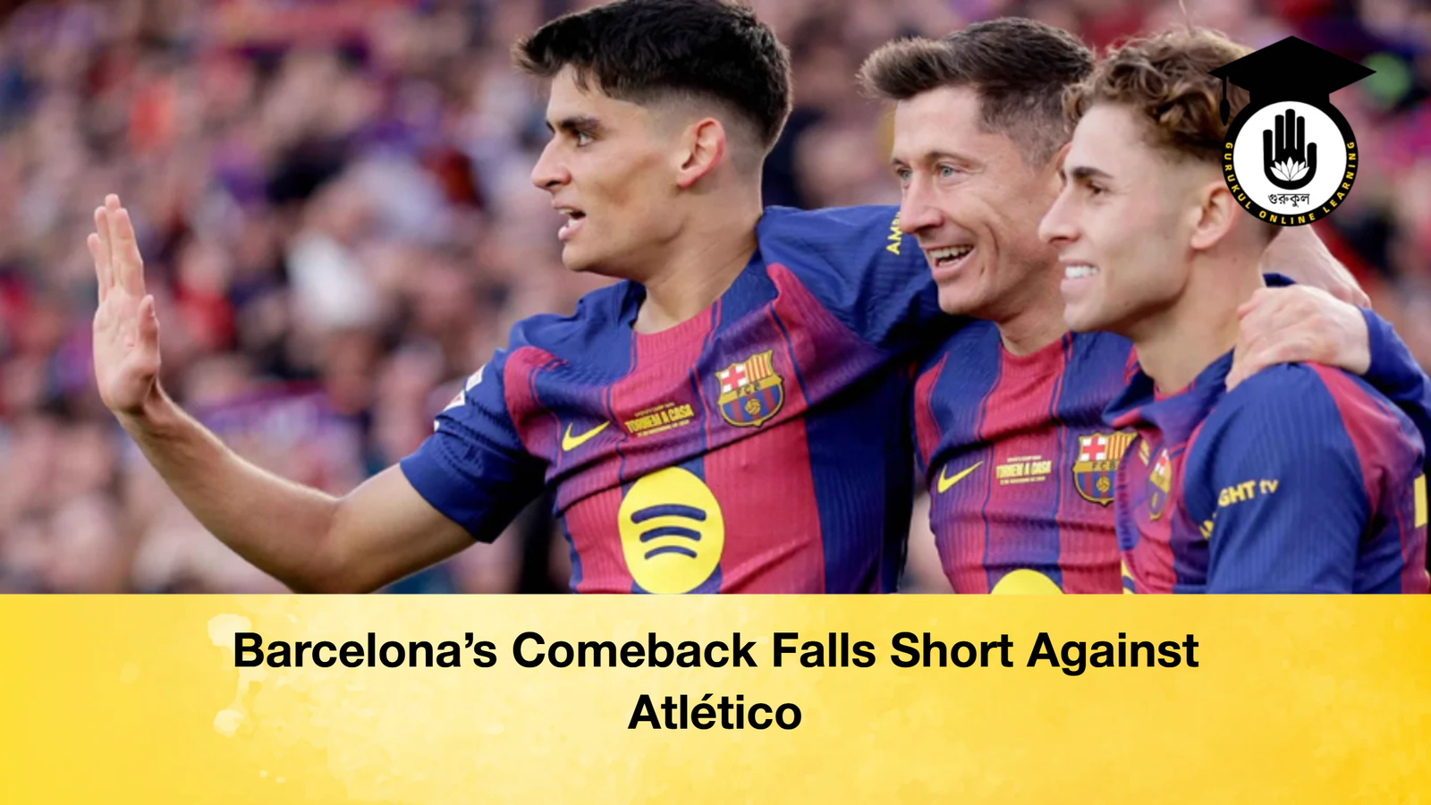 Barcelona’s Comeback Falls Short Against Atlético 1 Barcelona’s Comeback Falls Short Against Atlético Barcelonas Comeback Falls Short Against Atletico Barcelona’s Comeback Falls Short Against Atlético