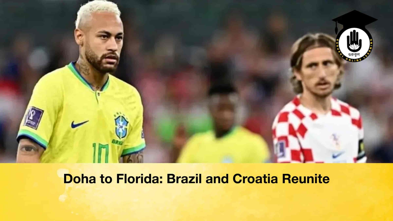 Doha to Florida Brazil and Croatia Reunite