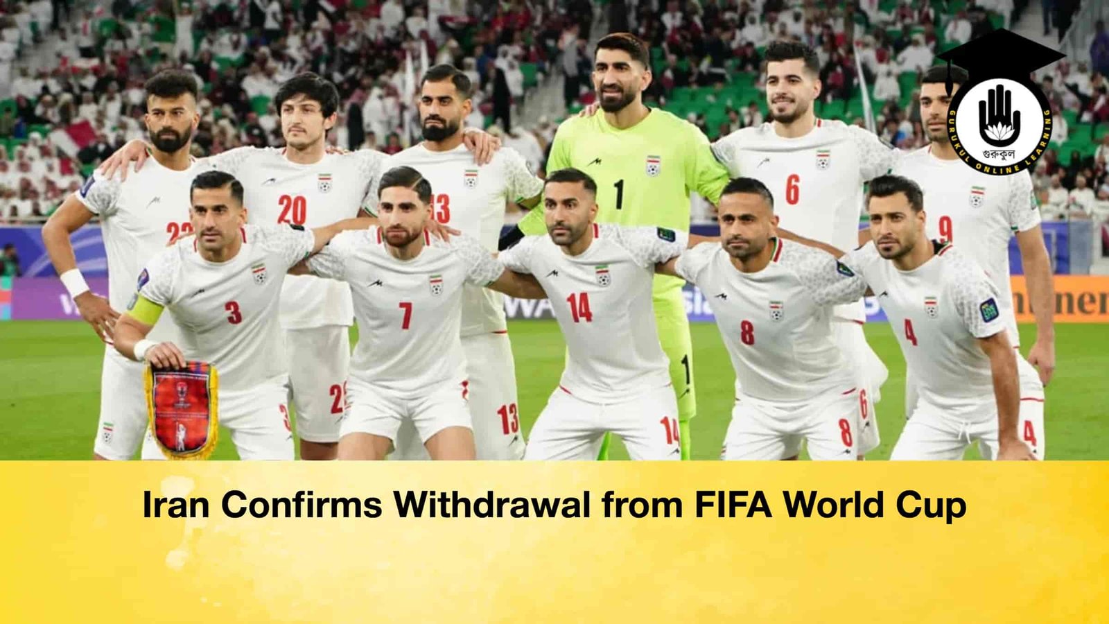 Iran Confirms Withdrawal from FIFA World Cup