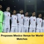 Iran Proposes Mexico Venue for World Cup Matches 1 Iran Proposes Mexico Venue for World Cup Matches