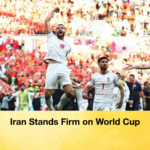 Iran Stands Firm on World Cup Iran Stands Firm on World Cup
