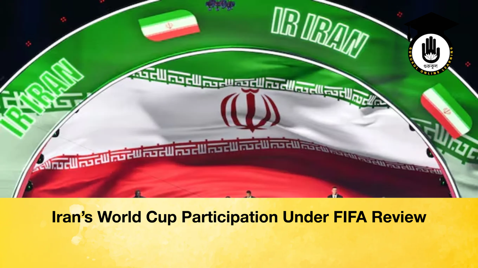 Irans World Cup Participation Under FIFA Review Iran’s World Cup Participation Under FIFA Review