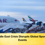 Middle East Crisis Disrupts Global Sporting Events Middle East Crisis Disrupts Global Sporting Events