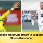 Neymars World Cup Dream in Jeopardy as Fitness Questioned Neymar's World Cup Dream in Jeopardy as Fitness Questioned