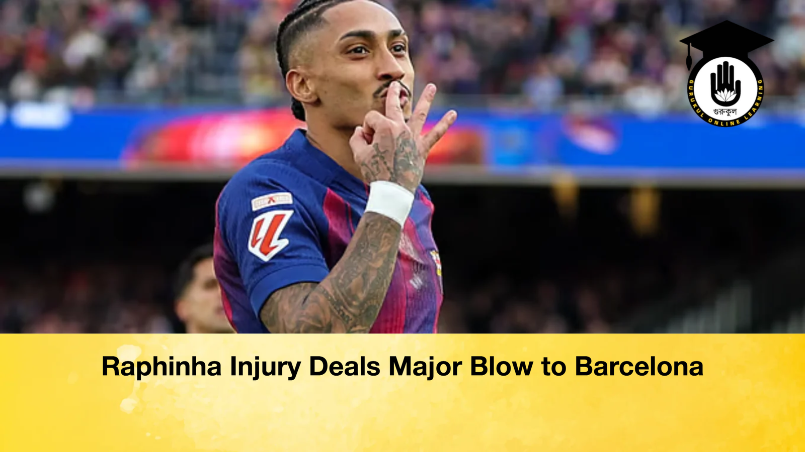 Raphinha Injury Deals Major Blow to Barcelona 1 Raphinha Injury Deals Major Blow to Barcelona Raphinha Injury Deals Major Blow to Barcelona 2 Raphinha Injury Deals Major Blow to Barcelona