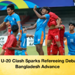 SAFF U 20 Clash Sparks Refereeing Debate as Bangladesh Advance SAFF U-20 Clash Sparks Refereeing Debate as Bangladesh Advance