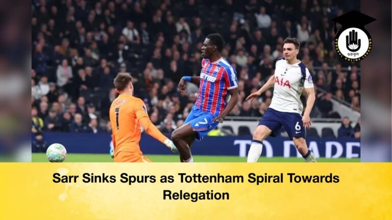 Sarr Sinks Spurs Relegation Looms as Toxic Tottenham Implode Sarr Sinks Spurs as Tottenham Spiral Towards Relegation