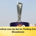 Semifinal Line Up Set for Thrilling Cricket Showdowns Semifinal Line-Up Set for Thrilling Cricket Showdowns