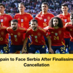 Spain to Face Serbia After Finalissima Cancellation Spain to Face Serbia After Finalissima Cancellation