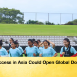 Success in Asia Could Open Global Doors Success in Asia Could Open Global Doors