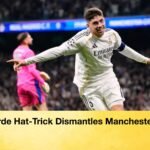 Valverde Hat Trick Dismantles Manchester City 1 Valverde Hat-Trick Dismantles Manchester City