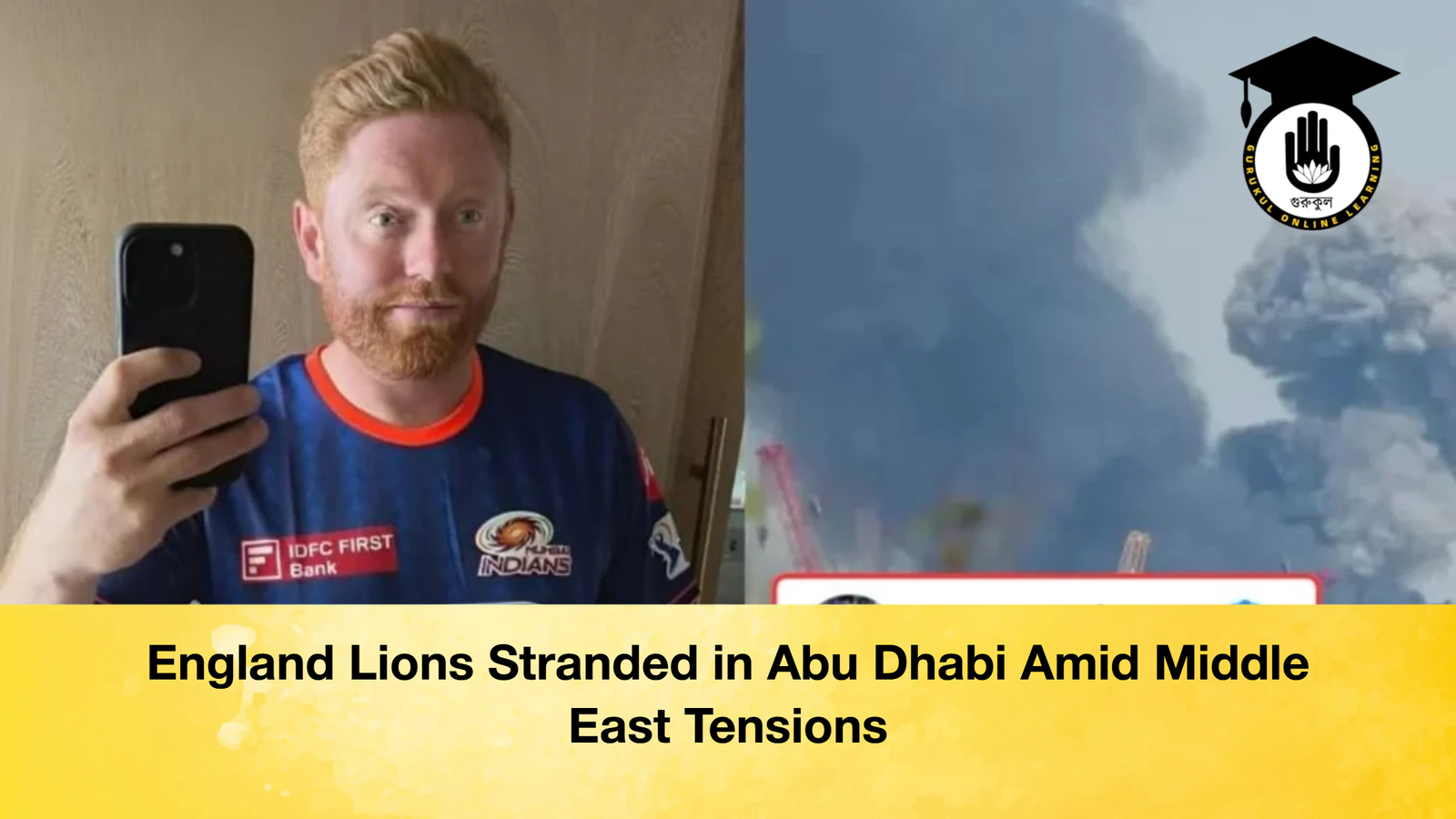 news thumbnail 1772355512390 England Lions Stranded in Abu Dhabi Amid Middle East Tensions