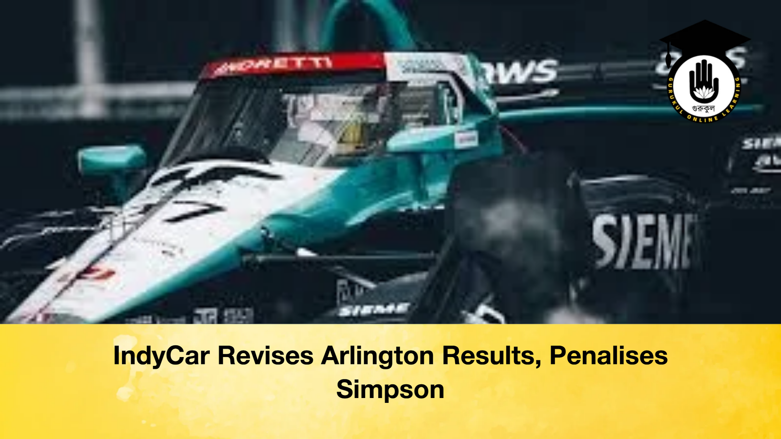 news thumbnail 1774709656849 IndyCar Revises Arlington Results, Penalises Simpson