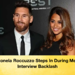Antonela Roccuzzo Steps In During Messi Interview Backlash Antonela Roccuzzo Steps In During Messi Interview Backlash