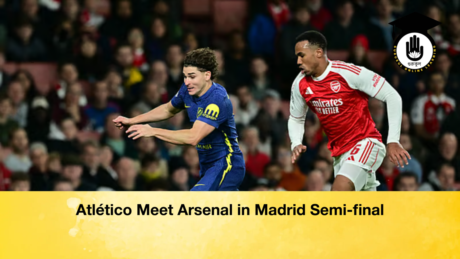 Atletico Meet Arsenal in Madrid Semi final Atlético Meet Arsenal in Madrid Semi-final