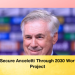 Brazil Secure Ancelotti Through 2030 World Cup Project Brazil Secure Ancelotti Through 2030 World Cup Project