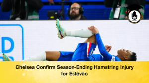 Chelsea Confirm Season Ending Hamstring Injury for Estevao 2 Chelsea Confirm Season-Ending Hamstring Injury for Estêvão (2)