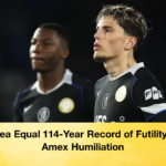 Chelsea Equal 114 Year Record of Futility After Amex Humiliation 2 Chelsea Equal 114-Year Record of Futility After Amex Humiliation