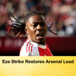 Eze Strike Restores Arsenal Lead 2 Eze Strike Restores Arsenal Lead