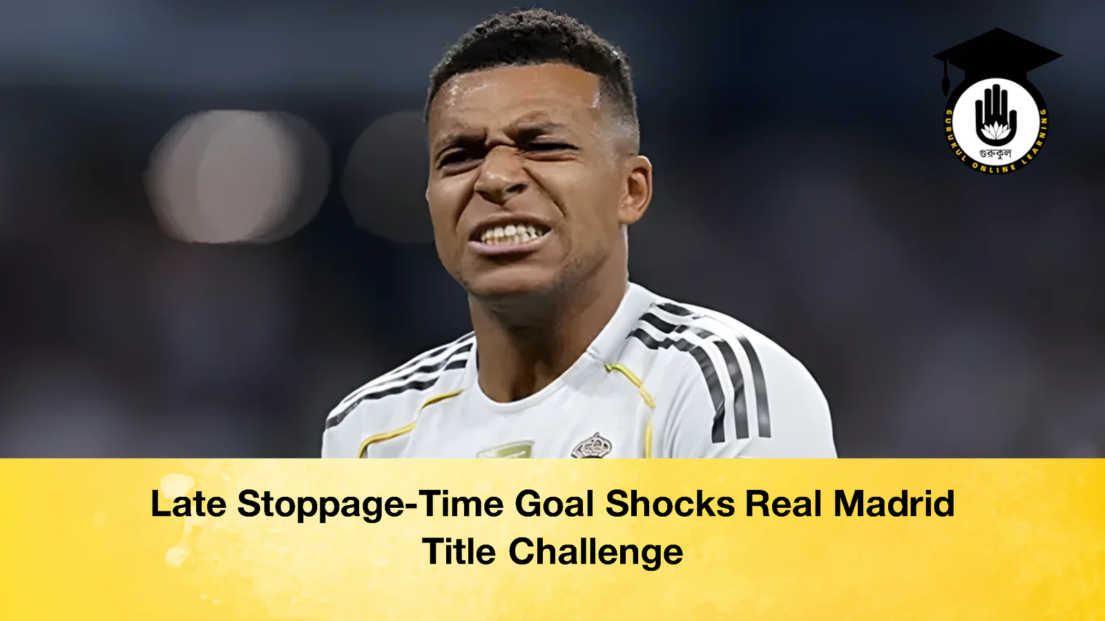 Late Stoppage Time Goal Shocks Real Madrid Title Challenge Late Stoppage-Time Goal Shocks Real Madrid Title Challenge