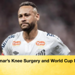 Neymars Knee Surgery and World Cup Push Neymar’s Knee Surgery and World Cup Push