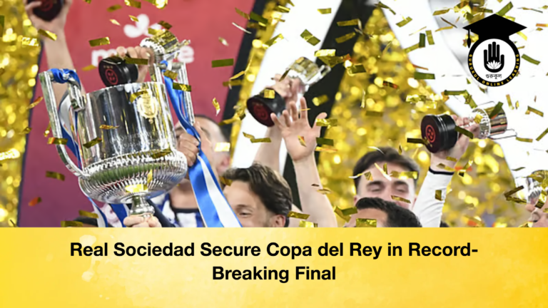 Real Sociedad Secure Copa del Rey in Record Breaking Final Real Sociedad Secure Copa del Rey in Record-Breaking Final