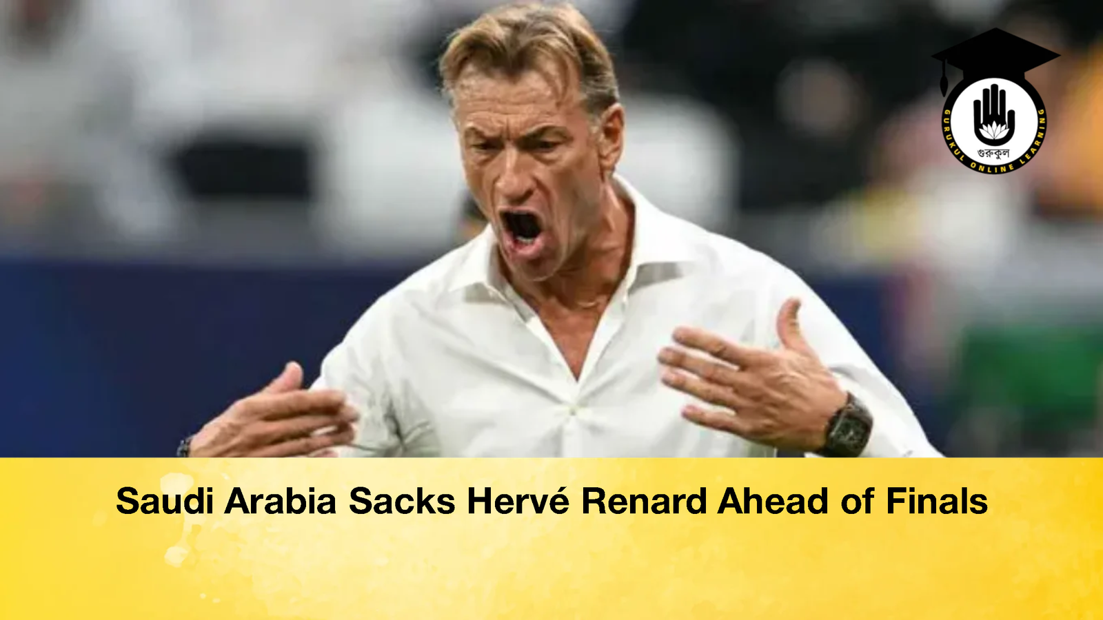 Saudi Arabia Sacks Herve Renard Ahead of Finals Saudi Arabia Sacks Hervé Renard Ahead of Finals