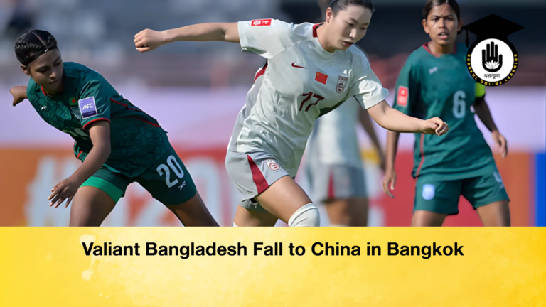Valiant Bangladesh Fall to China in Bangkok Valiant Bangladesh Fall to China in Bangkok