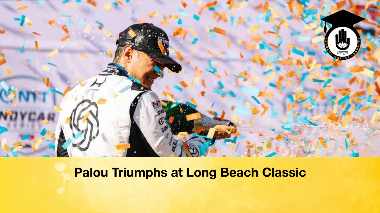 news thumbnail 1776693648923 Palou Triumphs at Long Beach Classic