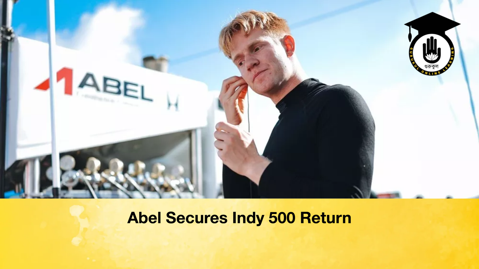 news thumbnail 1776776102457 Abel Secures Indy 500 Return