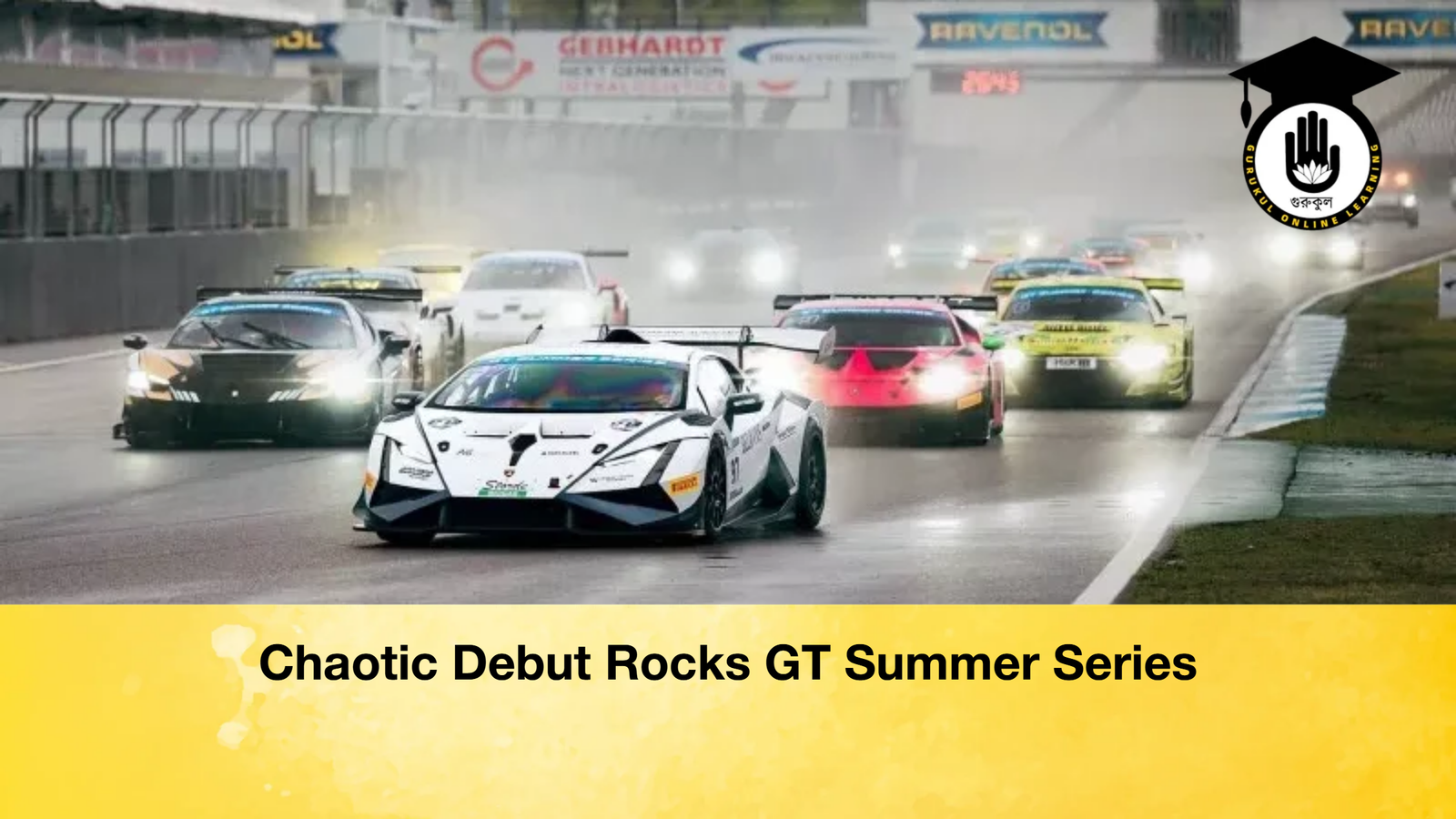 news thumbnail 1776778655145 Chaotic Debut Rocks GT Summer Series