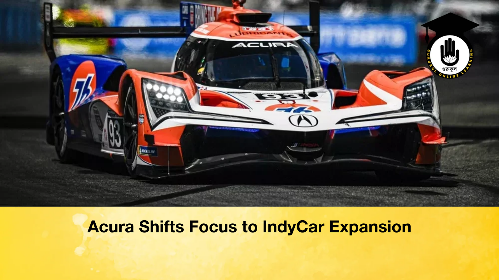 news thumbnail 1777388930826 Acura Shifts Focus to IndyCar Expansion