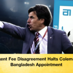 Agent Fee Disagreement Halts Coleman Bangladesh Appointment 2 Agent Fee Disagreement Halts Coleman Bangladesh Appointment