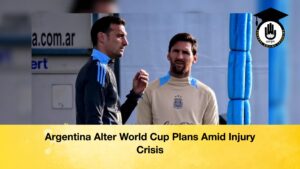 Argentina Alter World Cup Plans Amid Injury Crisis 1 Argentina Alter World Cup Plans Amid Injury Crisis
