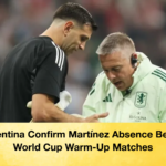 Argentina Confirm Martinez Absence Before World Cup Warm Up Matches Argentina Confirm Martínez Absence Before World Cup Warm-Up Matches
