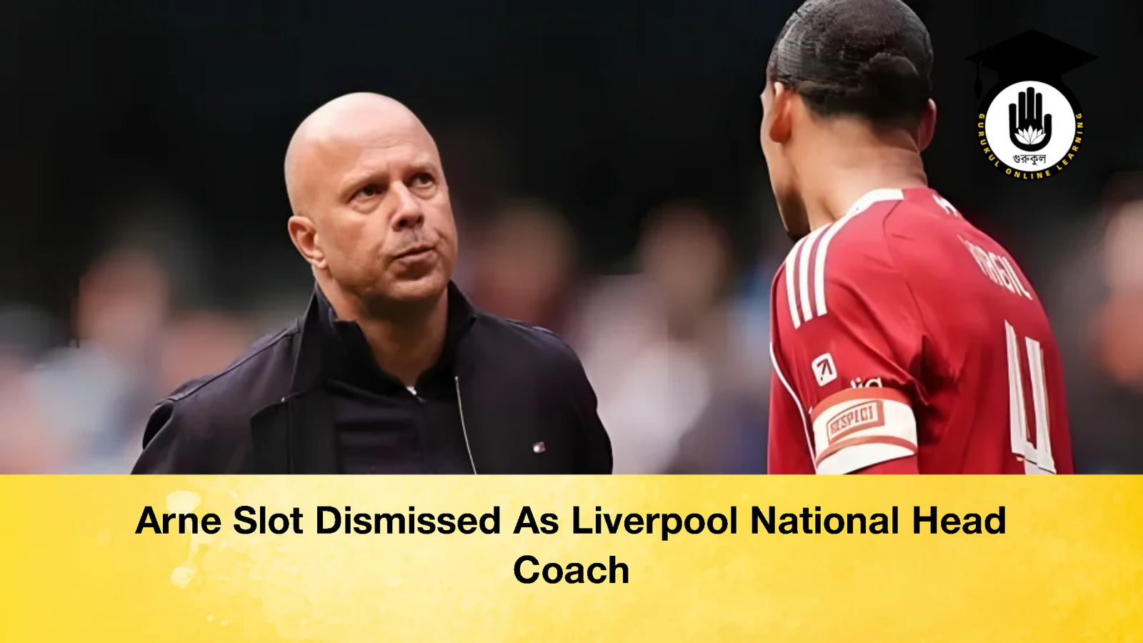 Arne Slot Dismissed As Liverpool National Head Coach 2 Arne Slot Dismissed As Liverpool National Head Coach