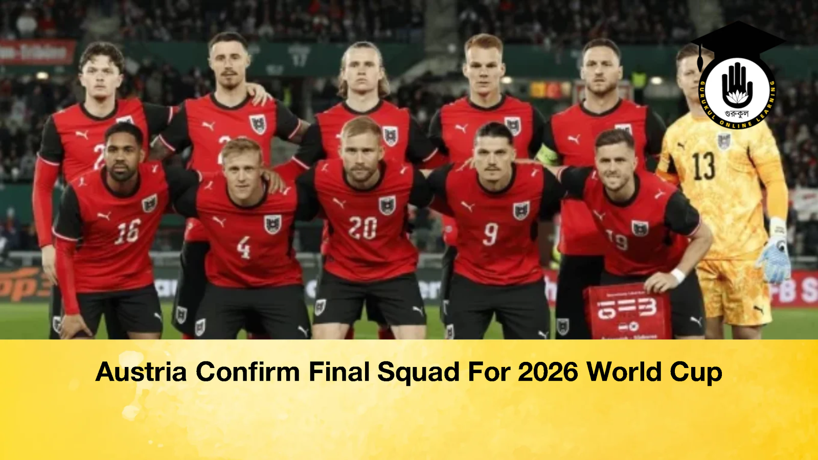 Austria Confirm Final Squad For 2026 World Cup 1 Austria Confirm Final Squad For 2026 World Cup