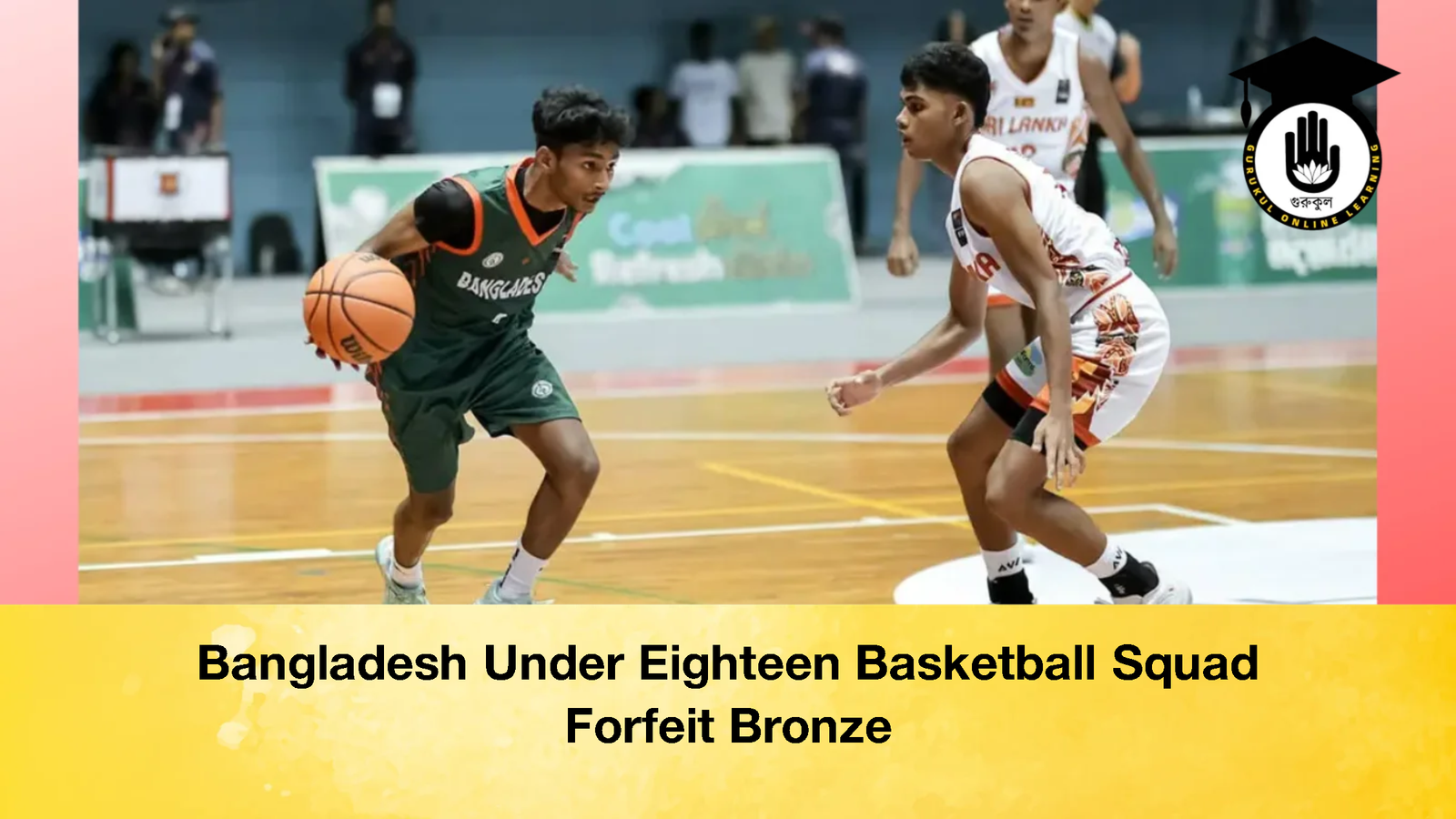 Bangladesh Under Eighteen Basketball Squad Forfeit Bronze 1 Bangladesh Under Eighteen Basketball Squad Forfeit Bronze