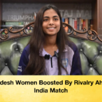 Bangladesh Women Boosted By Rivalry Ahead Of India Match 1 Bangladesh Women Boosted By Rivalry Ahead Of India Match