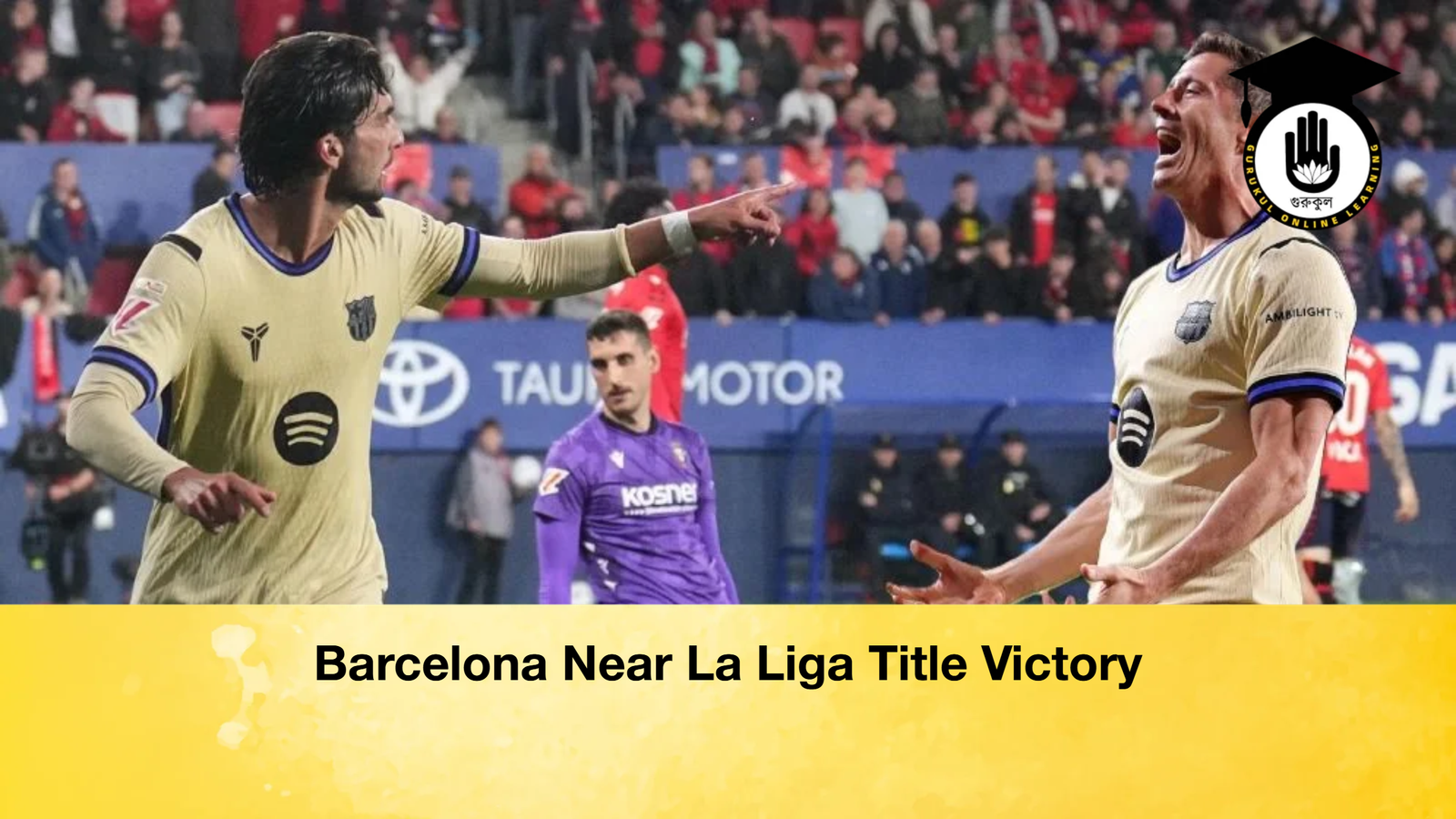 Barcelona Near La Liga Title Victory Barcelona Near La Liga Title Victory