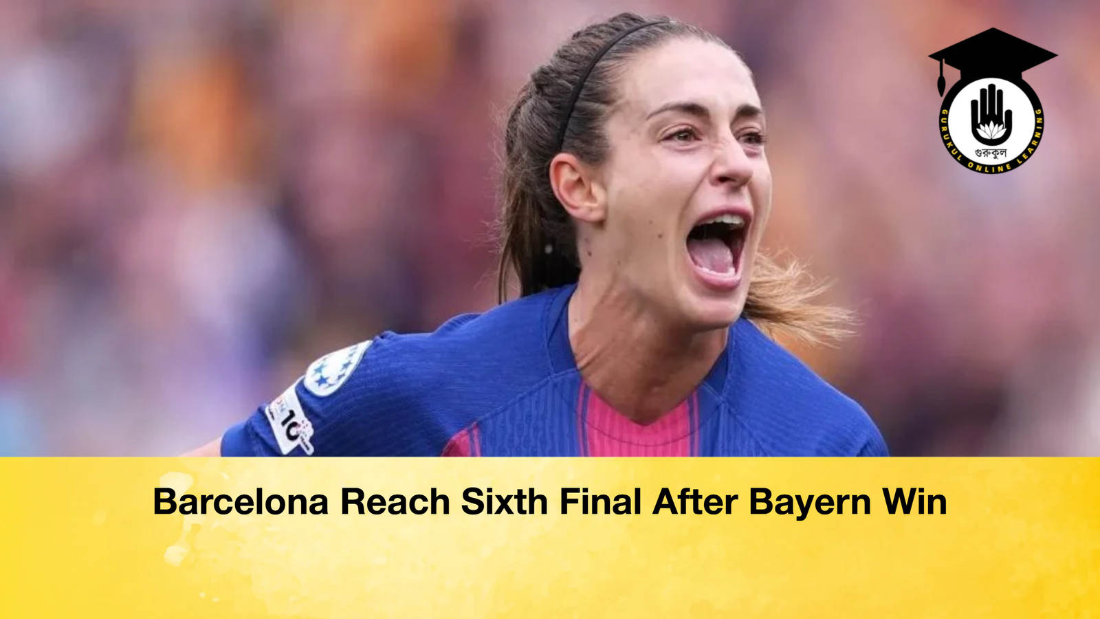 Barcelona Reach Sixth Final After Bayern Win Barcelona Reach Sixth Final After Bayern Win