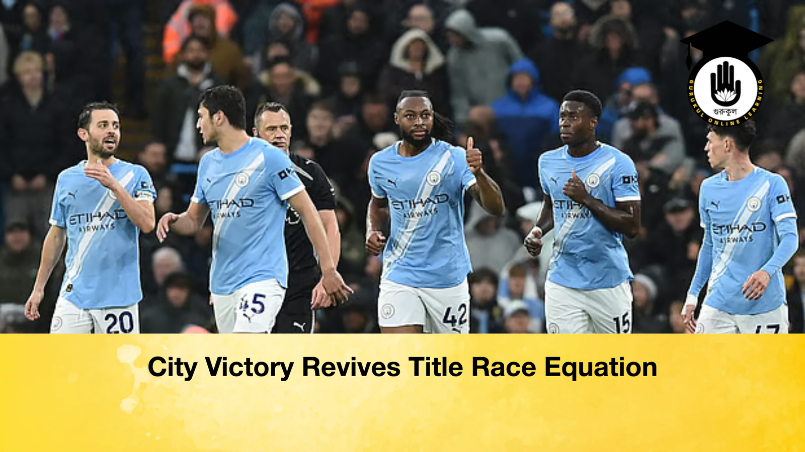 City Victory Revives Title Race Equation City Victory Revives Title Race Equation