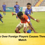 Dispute Over Foreign Players Causes Three Hour Match Dispute Over Foreign Players Causes Three-Hour Match